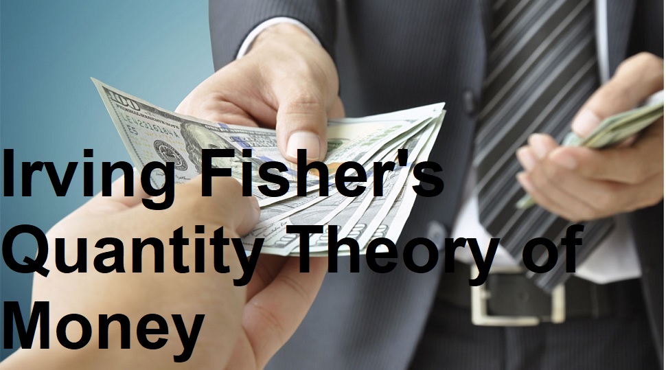 quantity theory of money according to irving fisher